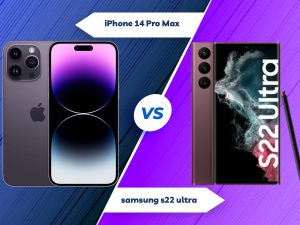 مقایسه S22 Ultra با iPhone 14 Pro Max